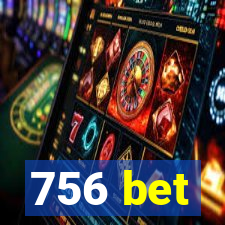 756 bet